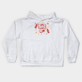 I Spice Things Up // Funny Hot Sauce Kids Hoodie